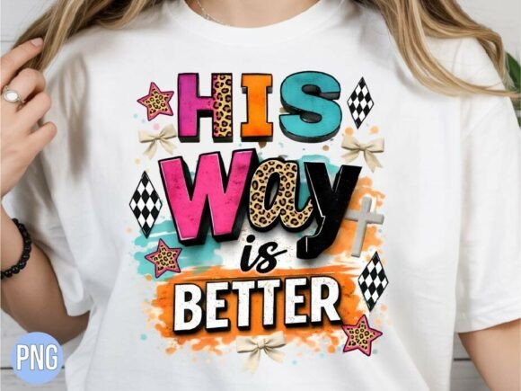 His Way is Better Christian Cross PNG: Elevating Faith-Based Design with High-Quality Digital Assets